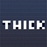 Thick